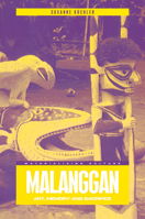 Malanggan: Art, Memory and Sacrifice (Materializing Culture) 185973622X Book Cover