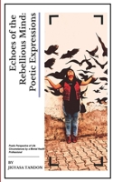 Echoes of a Rebellious Mind: Poetic Expressions 9357042679 Book Cover