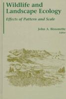 Wildlife and Landscape Ecology: Effects of Pattern and Scale 0387947892 Book Cover
