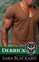 Convincing Derrick: A Sweet Romantic Suspense null Book Cover