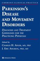 Parkinson's Disease and Movement Disorders: Diagnosis and Treatment Guidelines for the Practicing Physician (Current Clinical Practice) 0896036073 Book Cover