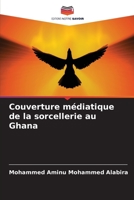 Couverture médiatique de la sorcellerie au Ghana 6205284316 Book Cover