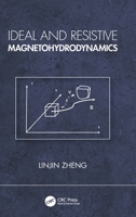 Ideal and Resistive Magnetohydrodynamics 1032862068 Book Cover
