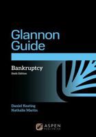 Glannon Guide to Bankruptcy (Glannon Guides) B0FPMBH45C Book Cover