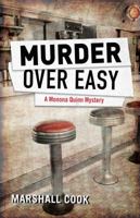 Murder Over Easy (Monona Quinn Mystery, 1) 1440553912 Book Cover