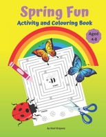 Spring Fun Activity and Colouring Book: Workbook for children includes many different activities like mazes, word search, spotting the difference and scissors skills B08YNSS3C8 Book Cover