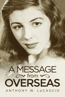 A Message From Overseas 1793375143 Book Cover