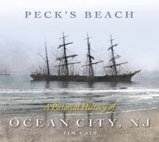 Peck's Beach: A Pictorial History of Ocean City, New Jersey 0945582048 Book Cover