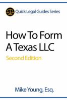 How To Form A Texas LLC 1942226047 Book Cover