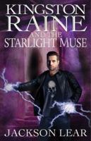 Kingston Raine and the Starlight Muse 0992432065 Book Cover