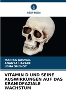 Vitamin D Und Seine Auswirkungen Auf Das Kraniofaziale Wachstum (German Edition) 6200750262 Book Cover