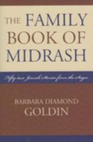 The Family Book of Midrash: 52 Jewish Stories from the Sages 0742552853 Book Cover