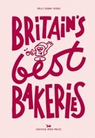 Britain's Best Bakeries 1914314646 Book Cover