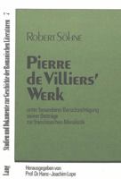 Pierre de Villiers' Werk: Unter Besonderer Beruecksichtigung Seiner Beitraege Zur Franzoesischen Moralistik 3820461159 Book Cover