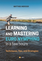 LEARNING AND MASTERING EURONYMPHING IN A FEW HOURS: Techniques, Tips, and Strategies 2356691316 Book Cover