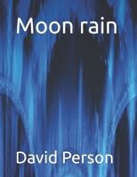 Moon rain B0CTKN3MXW Book Cover