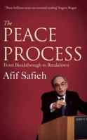 The Peace Process: From Breakthrough to Breakdown 0863564224 Book Cover