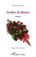 Gerbes de fleurs: Poèmes (Harmattan Congo-Brazzaville) (French Edition) 2343023891 Book Cover