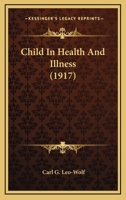 Child In Health And Illness 1144607930 Book Cover
