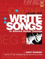 How to Write Songs with Altered Guitar Tunings 0879309539 Book Cover
