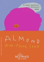 Almond (Nomad Edition): A Novel 0063469227 Book Cover