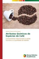 Atributos Quimicos de Especies de Cafe 363989698X Book Cover
