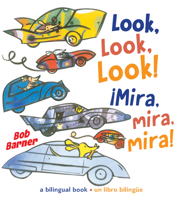 Look, Look, Look! Mira, Mira, Mira! 0823452522 Book Cover