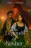 The Legends of Nesher B0D4K8WLYJ Book Cover