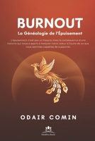 Burnout – La généalogie de l’épuisement: L’épuisement n’est pas un hasard, mais la conséquence d’une histoire qui nous a appris à mesurer notre valeur ... capables de supporter. (French Edition) B0FFMG57ZQ Book Cover