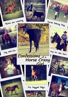 Confessions of a Horse Crazy Girl 1300345489 Book Cover