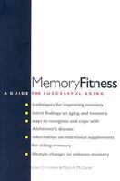 Memory Fitness: A Guide for Successful Aging 0300105703 Book Cover