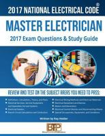 2017 Master Electrician Exam Questions and Study Guide 1945660759 Book Cover