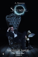 Sucumbir: Vínculo de sangre (Amores eternos) B0B92F9RFG Book Cover