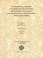 An Archaeological Assessment of the Middle Santa Cruz River Basin, Rillito to Green Valley, Arizona: For the Proposed Tucson Aqueduct Phase B, Cap 1889747351 Book Cover