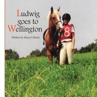 Ludwig Goes to Welington 1523629983 Book Cover