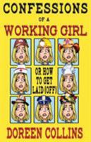 Confessions of a Working Girl: or How to Get Laid 0997831642 Book Cover
