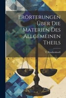 Er�rterungen �ber Die Materien Des Allgemeinen Theils 1022583859 Book Cover