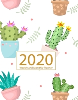 2020 Planner Weekly and Monthly: Jan 1, 2020 to Dec 31, 2020: Weekly & Monthly Planner + Calendar Views Inspirational Quotes and Cactus Cover (2020 Planner Series) 1673820425 Book Cover