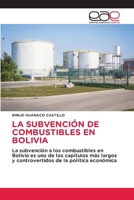 La Subvención de Combustibles En Bolivia (Spanish Edition) 6209452590 Book Cover