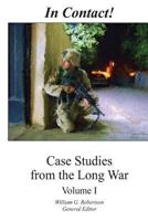 In Contact! Case Studies from the Long War, Volume 1: Case Studies from the Long War, Volume 1 0160773741 Book Cover