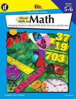 The 100+ Series Mixed Skills in Math, Grades 5-6: Keeping Students Sharp With Daily Practice and Review 1568228600 Book Cover