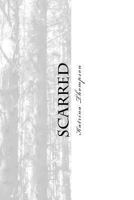 Scarred 1484984250 Book Cover