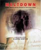 Meltdown: A Race Against Nuclear Disaster at Three Mile Island: A Reporter's Story 0763607150 Book Cover