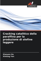 Cracking catalitico della paraffina per la produzione di olefine leggere (Italian Edition) 6208597854 Book Cover