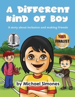 A Different Kind of Boy: A story about inclusion and making friends B0CLSKZP8F Book Cover