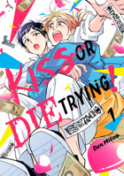 Kiss or Die Trying! 1 B0GRTNY2HN Book Cover