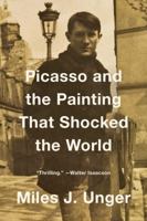 Picasso and the Painting That Shocked the World 1476794227 Book Cover
