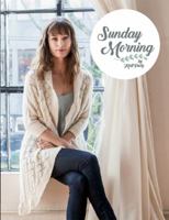 Sunday Morning: 8 Romantic Knit Garments 1627671560 Book Cover