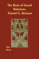 The Basis Of Social Relations: A Study In Ethnic Psychology 9354592643 Book Cover