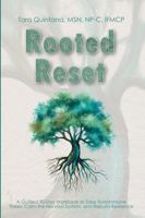 Rooted Reset: A Guided 90-Day Workbook for Autoimmune Recovery with 100+ Daily Practices & Prompts to Calm the Nervous System, Ease Flares, Build ... for Women & Men (The Rooted Reset Series) 1969014024 Book Cover